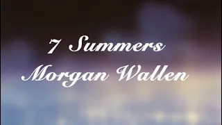 7 Summers | Morgan Wallen | Slowed + Lyrics