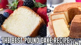 The Best Pound Cake Recipe!
