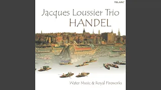 Music For The Royal Fireworks: Allegro I