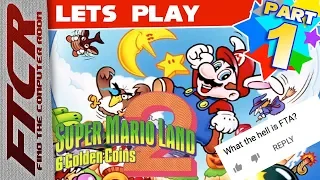 'Super Mario Land 2: 6 Golden Coins' Let's Play - Part 1: Too Much Positivity. Too Much Mario."