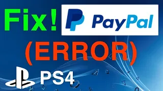 PS4 How to FIX PayPal Errors and Invalid NEW!