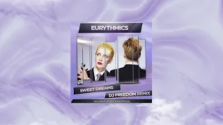 Eurythmics - Sweet Dreams (DJ Freedom Remix) (премьера ремикса 2021)