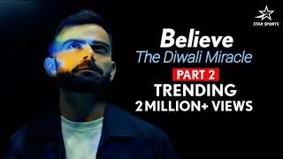 Believe: The Diwali Miracle Part 2: Kohli Relives His Incredible Innings v Pak in T20WC 2022