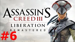 Assassins Creed 3: Liberation. #6. Мятеж. Прохождение без комментариев.