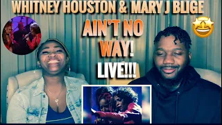 Whitney Houston & Mary J Blige - Ain’t No Way| Our First Time Hearing (Our Reaction)🤩😍