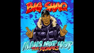 Big Shaq - MANS NOT HOT (Ritek Private Tech Mix)