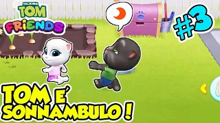 TOM E' SONNAMBULO!  - IL MIO TALKING TOM: AMICI - Android - (Salvo Pimpo's)