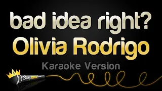 Olivia Rodrigo - bad idea right? (Karaoke Version)