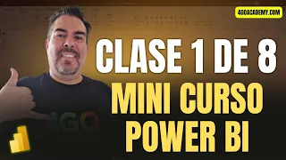 ✅ Clase 1 de 8 Mini curso de Power BI 2023