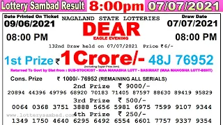 Lottery Sambad Result 8:00pm 07/07/2021 #lotterysambad #Nagalandlotterysambad #dearlotteryresult