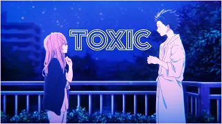 [AMV/EDIT] - Koe no Katachi (Toxic - BoyWithUke)