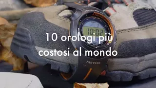 10 orologi più COSTOSI al MONDO