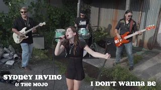 Sydney Irving & The Mojo - I Don't Wanna Be (Gavin DeGraw Cover)