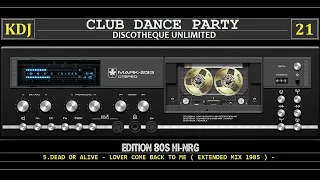Club Dance Party 21 (Edition80's Hi-NRG)(KDJ 2022)