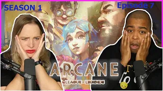 Arcane - Season 1 Episode 7 - Emotional Rollercoaster! - (Jane and JV Reaction 🔥)