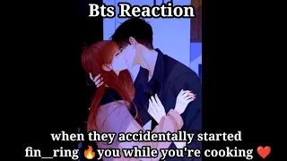 bts imagine : when they accidentally started fin__ring 🔥 you while you're  ❤️ #btsff #btsimagines