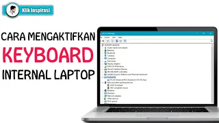 Cara Mengaktifkan Keyboard Internal Laptop dengan Mudah