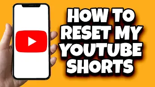 How To Change YouTube Shorts Recommendations (Step By Step)