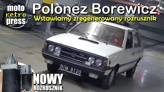 Montujemy nowy rozrusznik - Polonez Borewicz