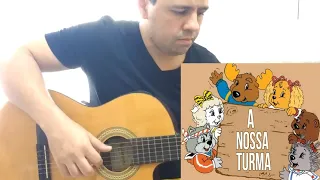 Abertura do desenho "A Nossa Turma" (The Get Along Gang) - fingerstyle