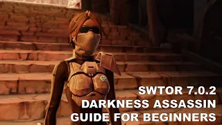 SWTOR 7.0.2 Darkness Assassin Guide