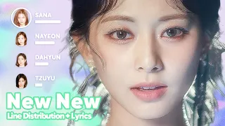 TWICE - New New (Line Distribution + Lyrics Karaoke) PATREON REQUESTED