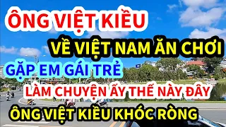 ÔNG VIỆT KIỀU MỸ, VỀ VIỆT NAM LÀM CHUYỆN ẤY CÙNG EM TRÁI TRẺ, CÁI KẾT THẾ NÀY ĐÂY