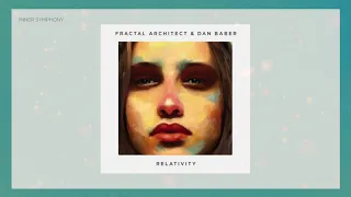 Fractal Architect & Dan Baber - Relativity (Original Mix)