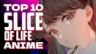 Top 10 slice of life anime you should watch before you die  (HINDI)