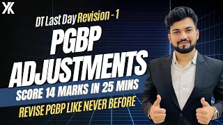 PGBP ADJUSTMENTS May 24 | Revise PGBP in 20 Minutes | Increase 15 Marks| CA Yash Khandelwal