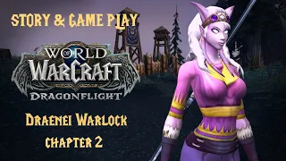 The Prophecy of Velen Unveiled: Draenei Demon Warloc Chapter 2