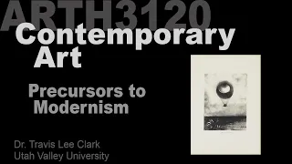 Lecture02 Precursors to Modernism