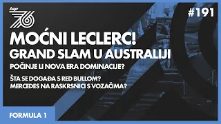 LAP 76 No.191 | F1: Moćni Leclerc! Grand slam u Australiji | Počinje li nova era dominacije?