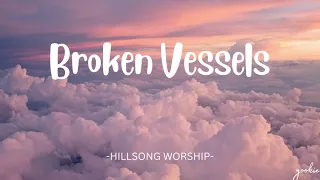 Broken Vessels-Amazing Grace-HiilSongWorship(lyrics)