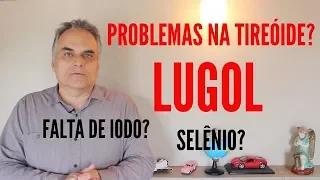 NÃO SUPLEMENTE O LUGOL ANTES DE ASSISTIR ESTE VÍDEO! | Dr. Marco Menelau