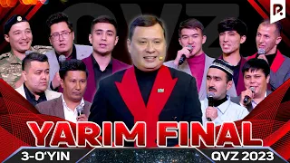 QVZ 2023 | OLIY LIGA | YARIM FINAL | 3-O'YIN