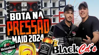 FORRO 2024 BOTA NA PRESSÃO ALTA QUALIDADE BLACK CDS - PRA TOCAR NO PAREDÃO -BLACK FORROZEIRO