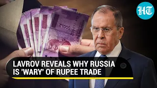 India's Rupee trade with Russia 'takes a hit'; Lavrov points out the problem | Watch