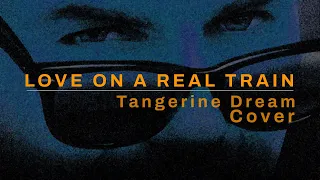 Love On A Real Train | Tangerine Dream Cover by dEk101 using Retro Synth