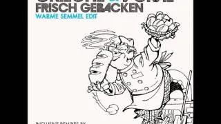 Grieche & Vokal - Frisch Gebacken (Warme Semmel Edit.) cut.