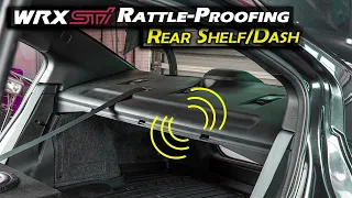 WRX & STI Rattle-Proofing : Rear Dash/Shelf