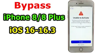 How to Bypass Ramdisk iPhone 8/8 Plus iOS 16-16.3 error Unable to Activate