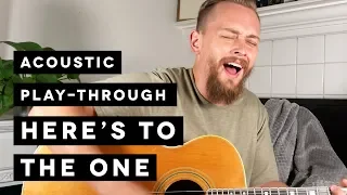 Here's To The One (Hillsong United) | Acoustic Tutorial/Play-Through