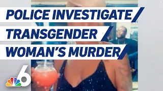 Police Investigate Transgender Woman's Murder