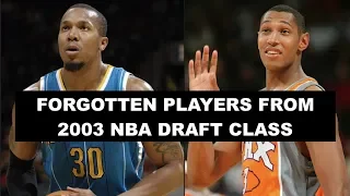 6 Most Forgotten Players From The 2003 NBA Draft Class