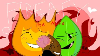 Fireafy: The Movie (All Published Episodes) BFB Fanfic