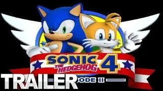 Sonic the Hedgehog 4: Episode II - Reunited Trailer