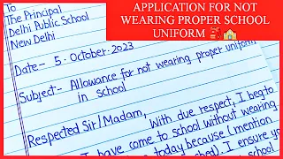 Application for not wearing proper school uniform | Application for not wearing school uniform