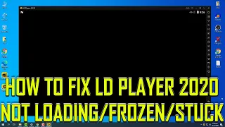 LDPlayer Blank Screen 2020 Fix Guide