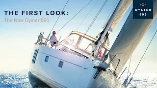 The First Look: The New Oyster 595 | Oyster Yachts